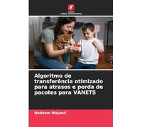 Algoritmo de transferência otimizado para atrasos e perda de pacotes para VANETS