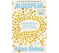 Algospeak : How Social Media is Transforming the Future of Language