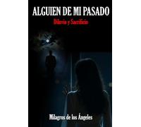 ALGUIEN DE MI PASADO: DILUVIO Y SACRIFICIO