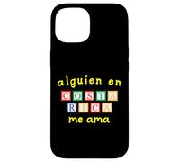 Alguien en Costa Rica Me Ama Case for iPhone 15
