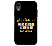 Alguien en Costa Rica Me Ama Case for iPhone XR