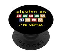 Alguien en Costa Rica Me Ama PopSockets Adhesive PopGrip
