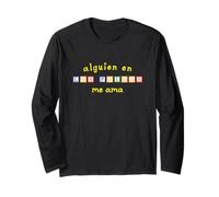 Alguien en Las Palmas Me AMA Long Sleeve T-Shirt
