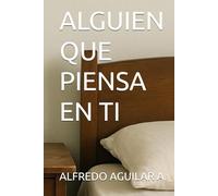ALGUIEN QUE PIENSA EN TI