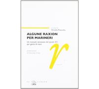 Algune raxion per marineri. Un manuale veneziano del secolo XV per gente di mare
