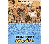 Algunos Maestros Y TODA La Verdad