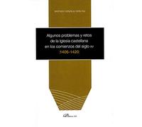 Algunos problemas y restos de la Iglesia castellana en los comienzos del siglo XV: 1406-1420