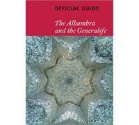 Alhambra and the Generalife: Official Guide