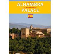 Alhambra palace: A Stunning Coffee Table Photo Book for Travel and Tourism Enthusiasts