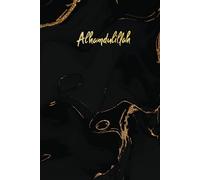 Alhamdulillah: 120 Decorated Pages Muslim Journal / Diary / Notebook / Book with 60 Inspirational Qur’an Quotes - Islamic Gift for Women and Men ( Black and Gold). (We are Muslims)