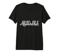 Alhamdulillah for Everything Muslimah Islam Muslim Men Woman Premium T-Shirt