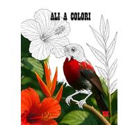 Ali a Colori: Libro da Colorare Uccelli: Scopri 50 illustrazioni uniche di uccelli con pagine nere tra ciascuna per un’esperienza di colorazione rilassante.