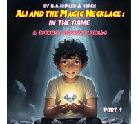 Ali and the Magic Necklace : In the game: A Journey Between Worlds