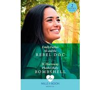 Ali And The Rebel Doc / Phoebe's Baby Bombshell: Ali and the Rebel Doc (A Sydney Central Reunion) / Phoebe's Baby Bombshell (A Sydney Central Reunion)