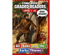 Ali Baba and the Forty Thieves: Comic Book Graded Reader to Learn English (Level 1 A1).: A Graded Reader for Adult Learners (Level A1) - Easy English ... · A1 (Beginner) - Comic Book Graded Readers.)