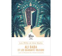 Ali Baba et les quarante voleurs: SUIVI DE HISTOIRE DU CHEVAL ENCHANTÉ