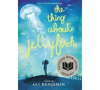 Ali Benjamin The Thing about Jellyfish (National Book Award Finalist (Paperback)