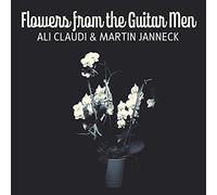 Ali Claudi,Martin Janneck - Flowers from the Guitar Men
