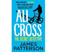 Ali Cross – The Secret Detective – Book 3