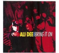 Ali Dee - Bring It on