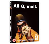Ali G, Innit.