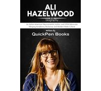 ALI HAZELWOOD BIOGRAPHY: An Italian-American Neuroscientist, Author, and STEM Advocate Merging Academia, Romance, and Modern Mate Culture