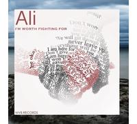 Ali - I'm Worth Fighting For