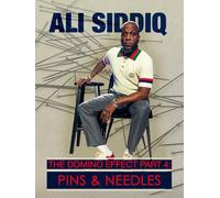 Ali Siddiq - Domino Effect part 4: Pins & Needles