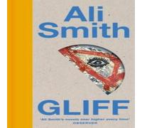 Ali Smith Gliff Hardback Book Ali Smith Multicolor