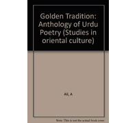 Ali:the Golden Tradition (cloth): Anthology of Urdu Poetry