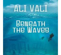 Ali Vali Beneath the Waves Paperback Book Ali Vali Multicolor