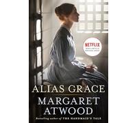 Alias Grace: A Novel