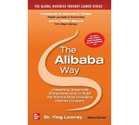 Alibaba Way : Unleashing Grass Roots Entrepreneurship To Build The World's Most Innovative Internet Company