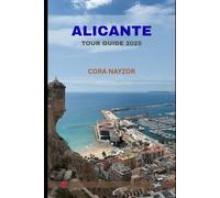 Alicante Tour Guide 2025