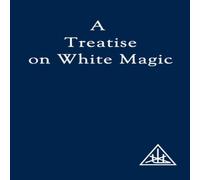 Alice A. Bailey A Treatise on White Magic Paperback Book Alice A. Bailey White