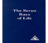 Alice A. Bailey Seven Rays of Life Paperback Book Alice A. Bailey Multicolor