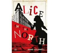 Alice and the North
