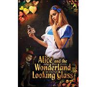 Alice and the Wonderland Looking Glass