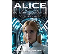ALICE: Artificial Super-Intelligence at Lackland