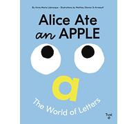 Alice Ate an Apple: The World of Letters
