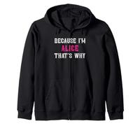 Alice/Because I'm Alice That's Why - Pink Alice Name Zip Hoodie