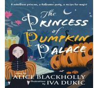 Alice Blackholly The Princess of Pumpkin Palace Paperback Book Alice Blackholly Multicolor
