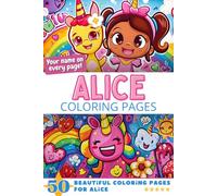 Alice Coloring Pages: Wow-Effect! Your name on every page - Alice coloring book - 6x9" - 50x Alice coloring page - Fantastic Gift