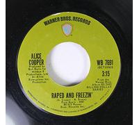 Alice Cooper - Alice Cooper 45 RPM Raped and Freezin' / No More Mr. Nice Guy