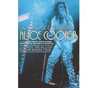 ALICE COOPER - GOOD TO SEE YOU AGAIN, ALICE COOPER: LIVE 1973 BILLION DOLLAR BAB
