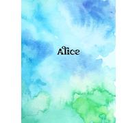 Alice: Cover Style Water Color - Personalized Name Notebook | Wide Ruled Paper Notebook Journal |Birthday Gift Notebook | For Teens Kids Students Girls| For Home School College | 8.5x11 inch 160 pages