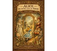 Alice de l’autre côté du miroir