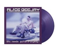 Alice Deejay - Who Needs Guitars Anyway? [VINYL]