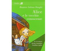 Alice E Le Vecchie Conoscenze