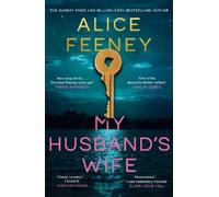 My Husband's Wife: (Special Limited Edition): From The Sunday Times bestselling Author Of Beautiful Ugly And His & Hers